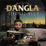 Tha Dangla - Straight Max'n