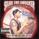 Silkk The Shocker - My World, My Way