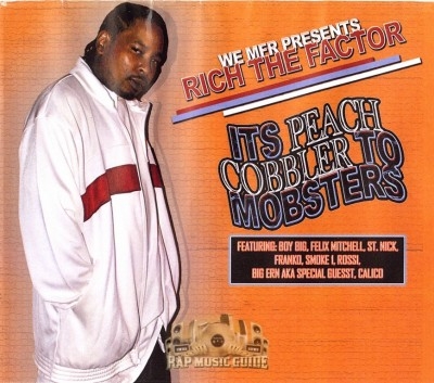 Rich The Factor - It's Peach Cobbler To Mobsters