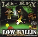 Lo-Key Da Low Man - Low Ballin