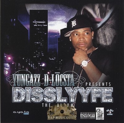 Yungazz D-Locsta - Disslyfe