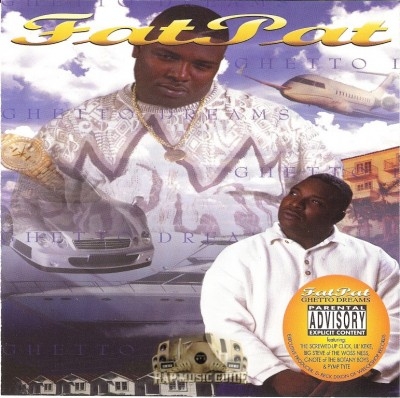 Fat Pat - Ghetto Dreams