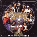 Dungeon Family - Even In Darkness