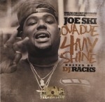 Joe Ski - Ova Due 4 My Shine