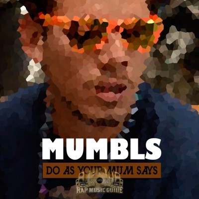 Mumbls - Do As Your Mum Says