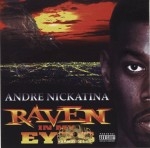 Andre Nickatina - Raven In My Eyes