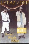 Letaz Of Def - Point Blank Range