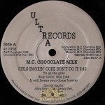 MC Chocolate Milk - Girls Smokin' Coke Don't Do It