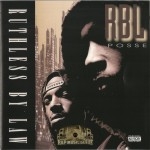 RBL Posse - Ruthless By Law