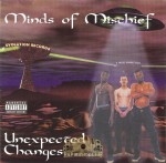 Minds Of Mischief - Unexpected Changes