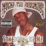 Silkk The Shocker - Somebody Like Me