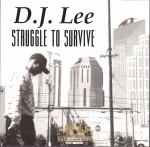 D.J. Lee - Struggle To Survive