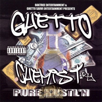 Ghetto Chemistry - Pure Hustl'n