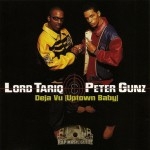 Lord Tariq & Peter Gunz - Deja Vu (Uptown Baby)