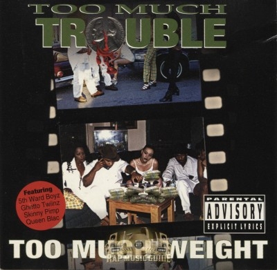 Too Much Trouble - Too Much Weight