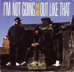 Run-D.M.C. - I'm Not Going Out Like That/How'd Ya Do It Dee