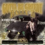 Bally B - Gotta Be Greedy