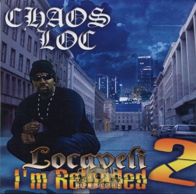 Chaos Loc - Locaveli 2 I'm Reloaded