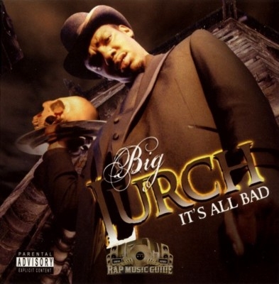 Big Lurch - It's All Bad