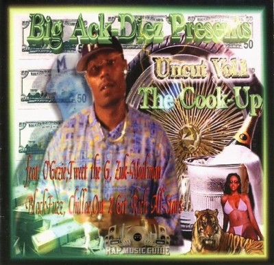 Big Ack Diez - Uncut Vol. 1 The Cook-Up