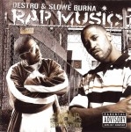 Destro & Slowe Burna - Rap Music