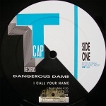 Dangerous Dame - I Call Your Name