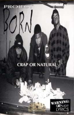 Project Born - Crap or Natural