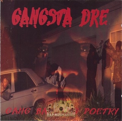 Gangsta Dre - Gang Banging Poetry