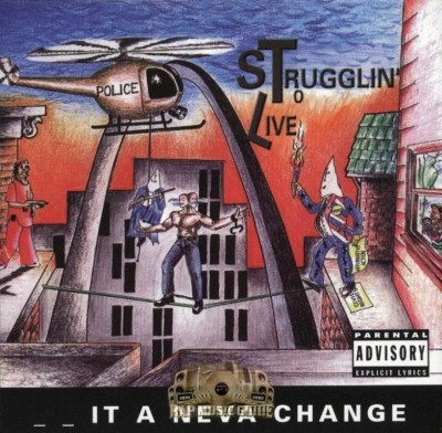 Strugglin To Live - Shit A Neva Change