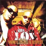 The Lox - Money, Power & Respect