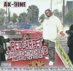 AK-9ine - Red Carpet Through The Hood