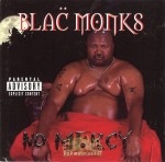 Blac Monks - No Mercy