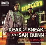 Keak Da Sneak & San Quinn - Welcome To Scokland