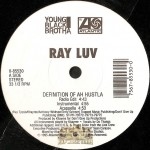 Ray Luv - Definition Of Ah Hustla