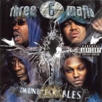 Three 6 Mafia - Da Unbreakables