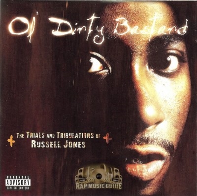 Ol' Dirty Bastard - The Trials And Tribulations Of Russell Jones