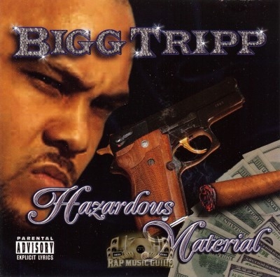 Bigg Tripp - Hazardous Material