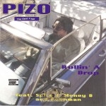 Pizo - Rollin A Drop